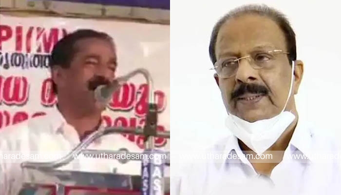 സുധാകരന്റെ ജീവന്‍ സി.പി.എമ്മിന്റെ ദാനം; ഇടുക്കി ജില്ലാ സെക്രട്ടറിയുടെ പ്രസംഗം വിവാദമായി